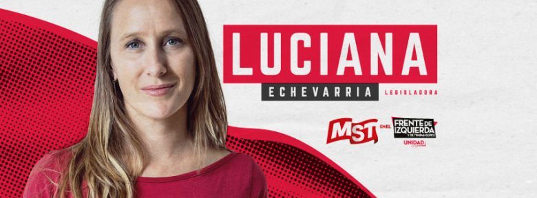 La candidata a legisladora Luciana Echevarría destacó el rol de las mujeres en el Frente de Izquierda