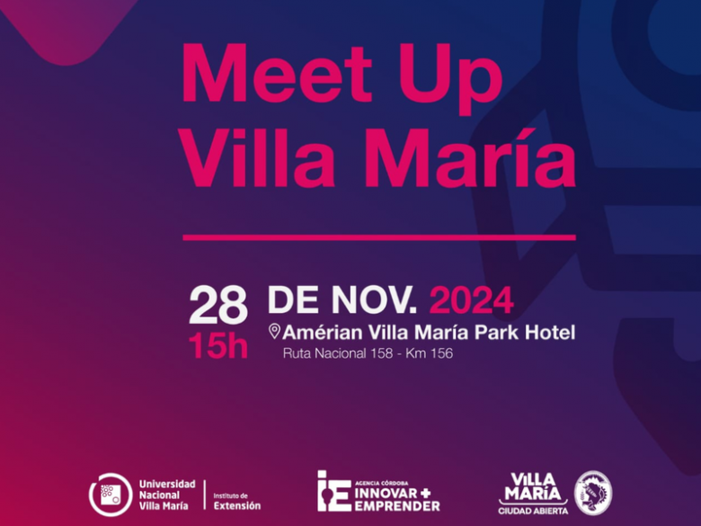 Villa María será sede del "Meet UP de capital emprendedor"